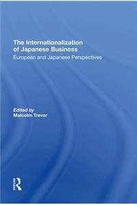 The Internationalization Of Japanese Business