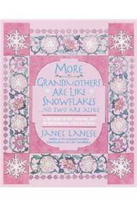 More Grandmothers Are Like Snowflakes...No Two Are Alike