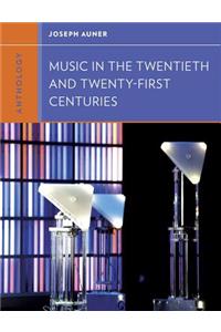 Anthology for Music in the Twentieth and Twenty-First Centuries