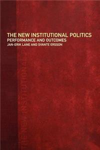 The New Institutional Politics