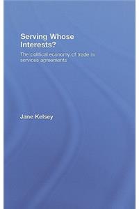 Serving Whose Interests?