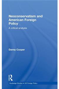 Neoconservatism and American Foreign Policy