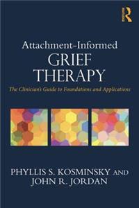 Attachment-Informed Grief Therapy