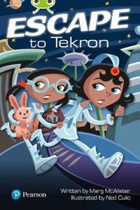 Bug Club Independent Fiction Year Two Lime Plus A Escape to Tekron