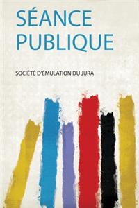 Seance Publique