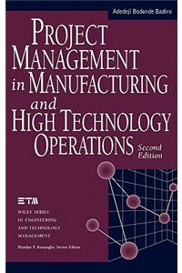 Project Management in Manufacturing and High Technology Operations