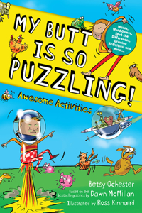 My Butt Is So Puzzling!