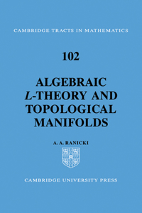 Algebraic L-theory and Topological Manifolds