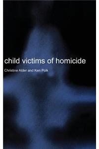 Child Victims of Homicide