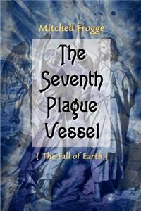 Seventh Plague Vessel