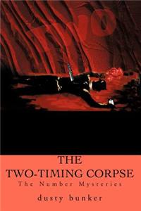 Two-Timing Corpse