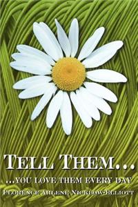 Tell Them...