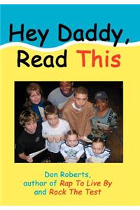 Hey Daddy, Read This