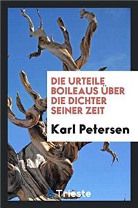 Die Urteile Boileaus Uber Die Dichter Seiner Zeit