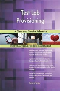Test Lab Provisioning A Clear and Concise Reference