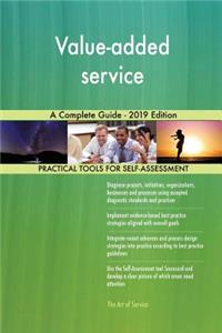 Value-added service A Complete Guide - 2019 Edition