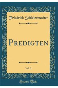 Predigten, Vol. 2 (Classic Reprint)