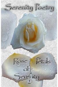 Rose Petals of Serenity 2