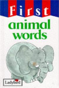 First Animal Words (First Words)