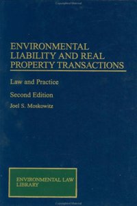 Environmental Liability and Real Property Transactions