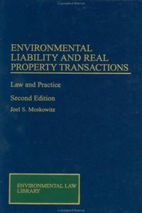 Enviromental Liability and Real Property Transactions