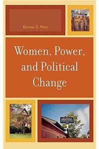Women, Power, and Political Change