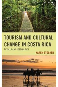 Tourism and Cultural Change in Costa Rica