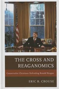 The Cross and Reaganomics