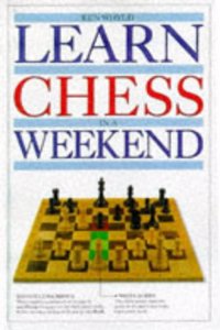 Learn In A Weekend:14 Chess