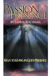 A Passion for His Presence