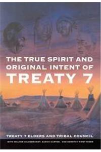 The True Spirit and Original Intent of Treaty 7