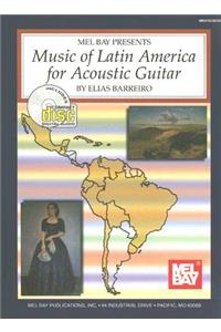 Music of Latin America for Acoustic Guitar