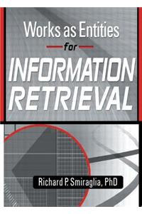 Works as Entities for Information Retrieval