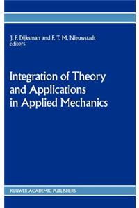 Integration of Theory and Applications in Applied Mechanics