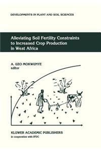 Alleviating Soil Fertility Constraints to Increased Crop Production in West Africa