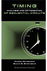 Timing Analysis and Optimization of Sequential Circuits