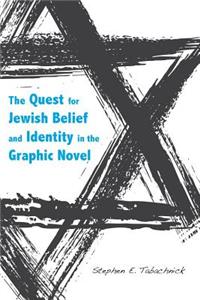 Quest for Jewish Belief and Identity in the Graphic Novel