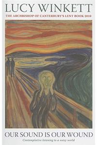 Our Sound is Our Wound