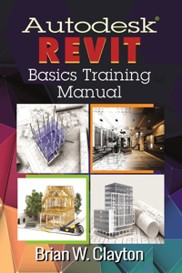 Autodesk(r) Revit Basics Training Manual
