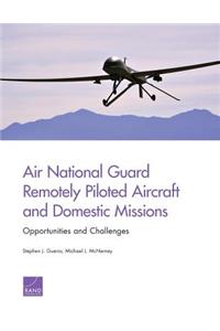 Air National Guard Remotely Piloted Aircraft and Domestic Missions