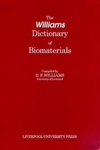 The Williams Dictionary of Biomaterials