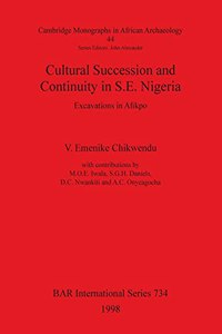 Cultural Succession and Continuity in S.E. Nigeria