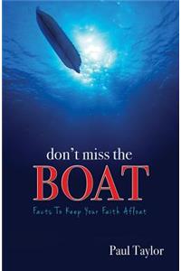 Don't Miss the Boat