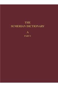 Sumerian Dictionary of the University Museum of the University of Pennsylvania, Volume 1