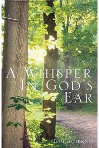 A Whisper in God's Ear