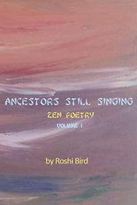 Ancestors Still Singing