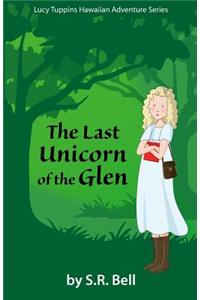 Lucy Tuppins Hawaiian Adventure Series: The Last Unicorn of the Glen