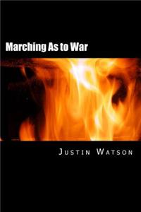 Marching As to War