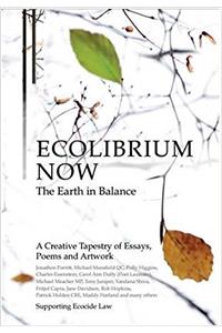 Ecolibrium Now: The Earth in Balance a Creative Tapestry in Support of Ending Ecocide