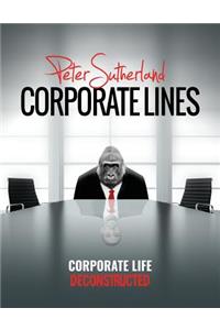 Corporate Lines: Corporate Life Deconstructed
